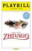 Doctor Zhivago Limited Edition Official Opening Night Playbill 
